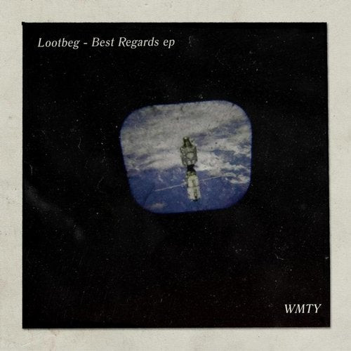 Lootbeg - Best Regards EP [WMTY004]